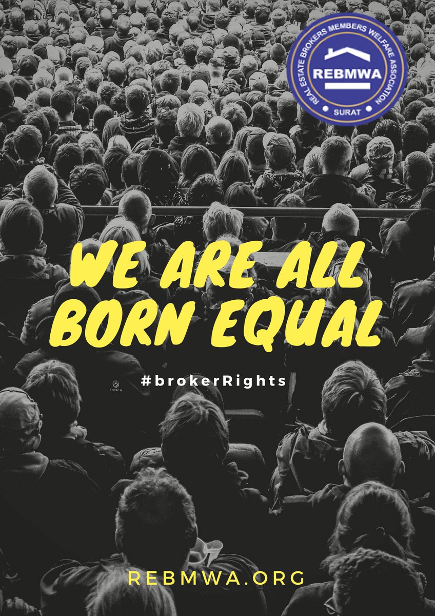 We are all #born #equal to get our #rights. #brokerrights #surat #brokers #association #rebmwa