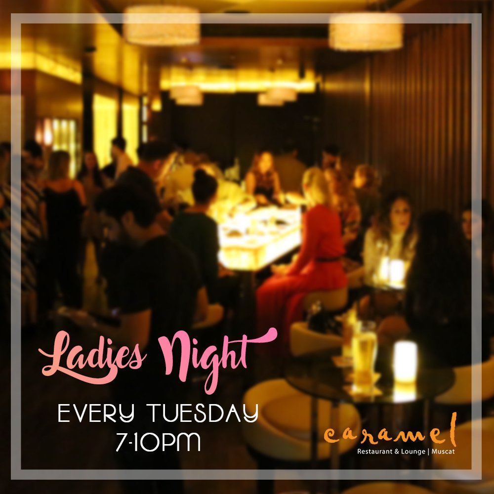 caramel_muscat's tweet photo. Tuesday is Ladies Night 7-10PM. Bottomless bubbles, house red and white for only 10 OMR. Tel: 2206-6668 #caramelmuscat #muscatnightlife https://t.co/p4cjOIV480