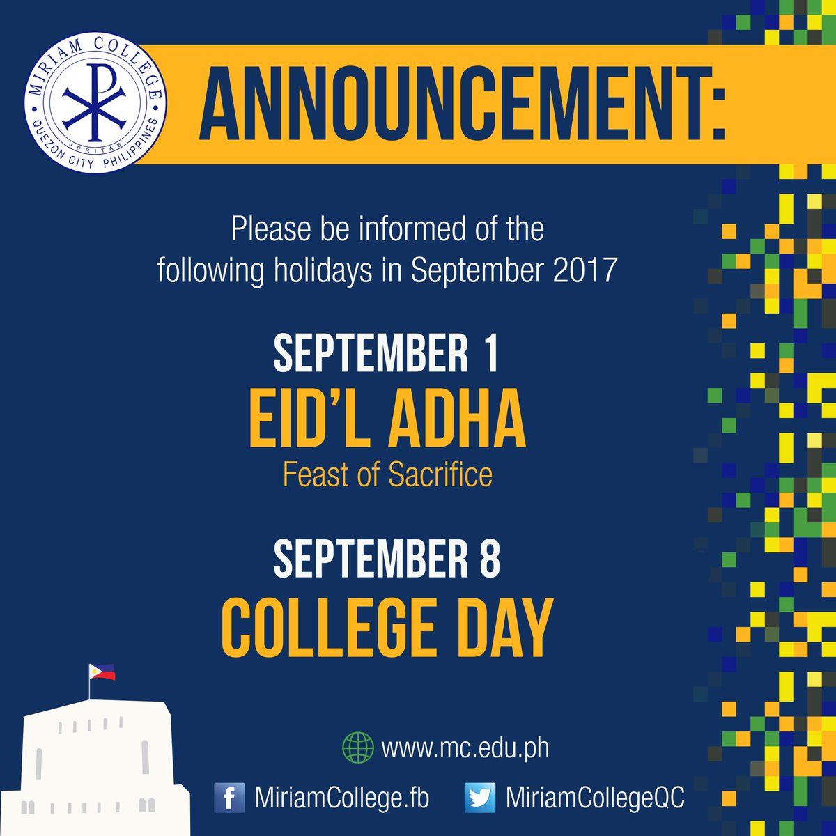 MiriamCollege's tweet photo. Please be informed of the following holidays:
Sept 1 - Eid’l Adha 
Sept 8 - College Day 
See you at our College foundation day celebrations! https://t.co/xlzVYjHdU2
