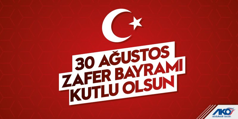 30 Ağustos Zafer Bayramımız kutlu olsun. #30Ağustos