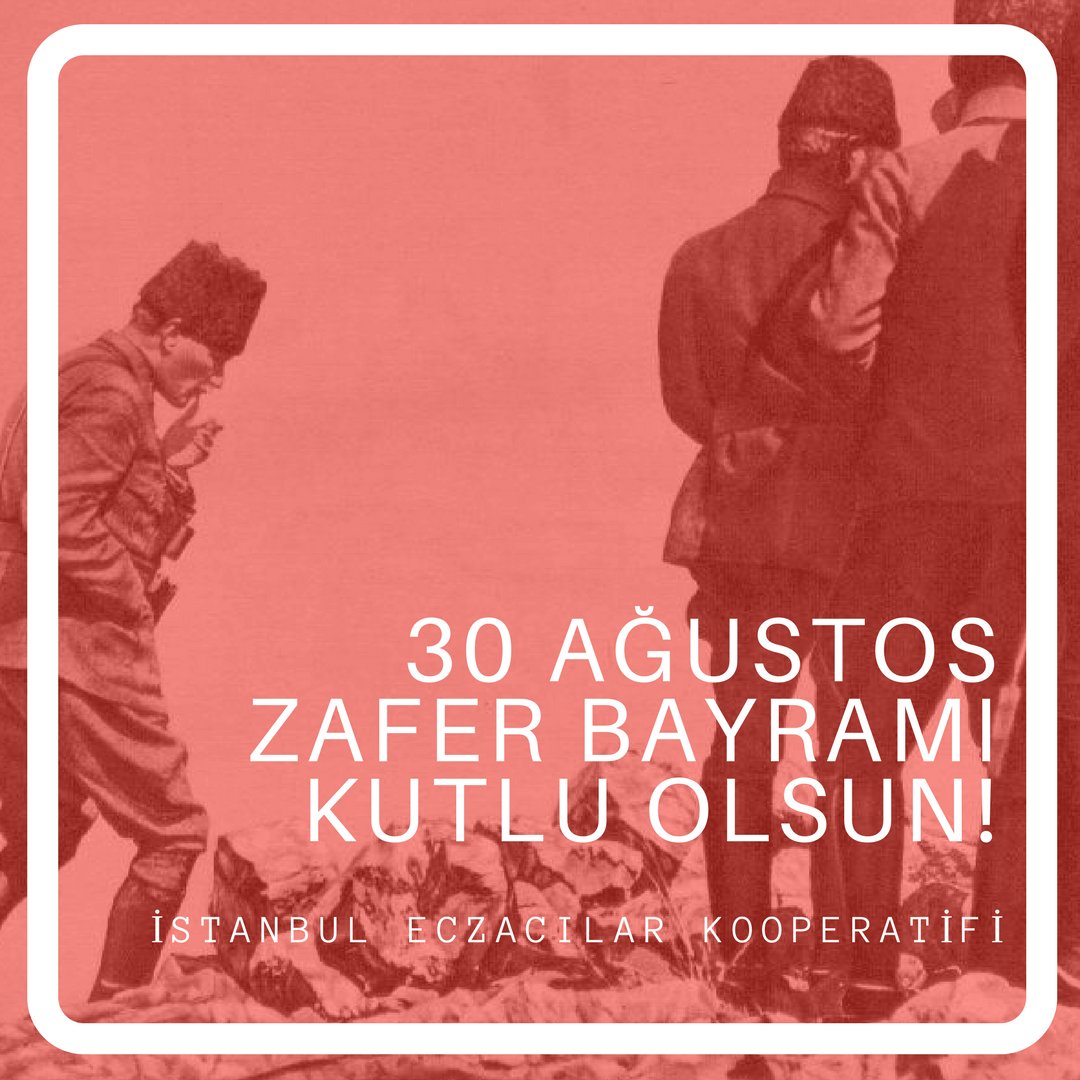 ist_eczakoop's tweet photo. 30 Ağustos Zafer Bayramı Kutlu Olsun!

#iskoop #iskoopsosyal #30agustos #istanbuleczakoop https://t.co/BXTWiaBBD1