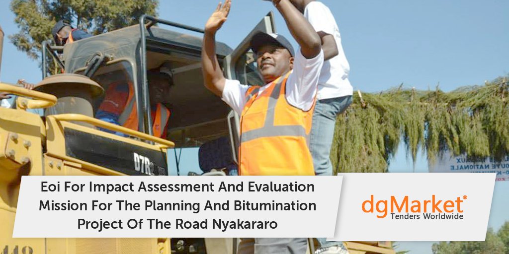 dgmarket's tweet photo. Eoi For Impact Assessment &amp; Evaluation Mission For The Planning &amp; Bitumination Project Of The Road Nyakararo
More https://t.co/4afymnXhiv https://t.co/EDMDakyMpL