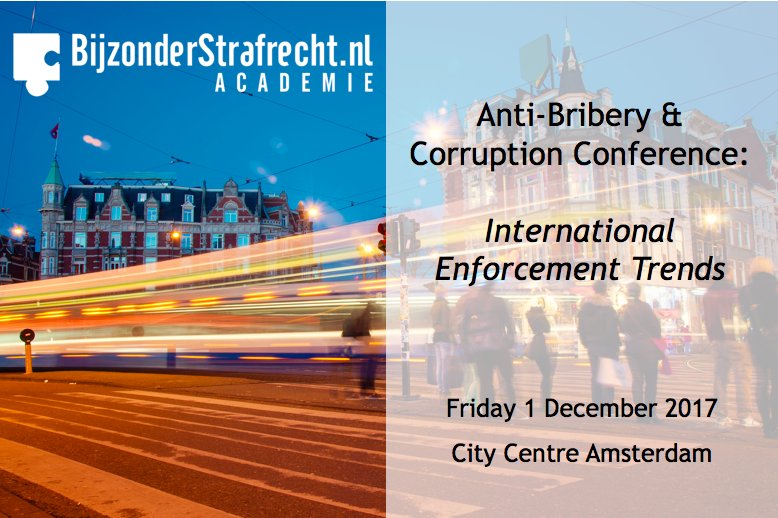 bijzstrafrecht's tweet photo. Save the Date: Anti-Bribery &amp; Corruption Conference 2017: International Enforcement Trends | Vrijdag 1 december 2017 https://t.co/BC20tHC5TW https://t.co/bIsqVkh11A