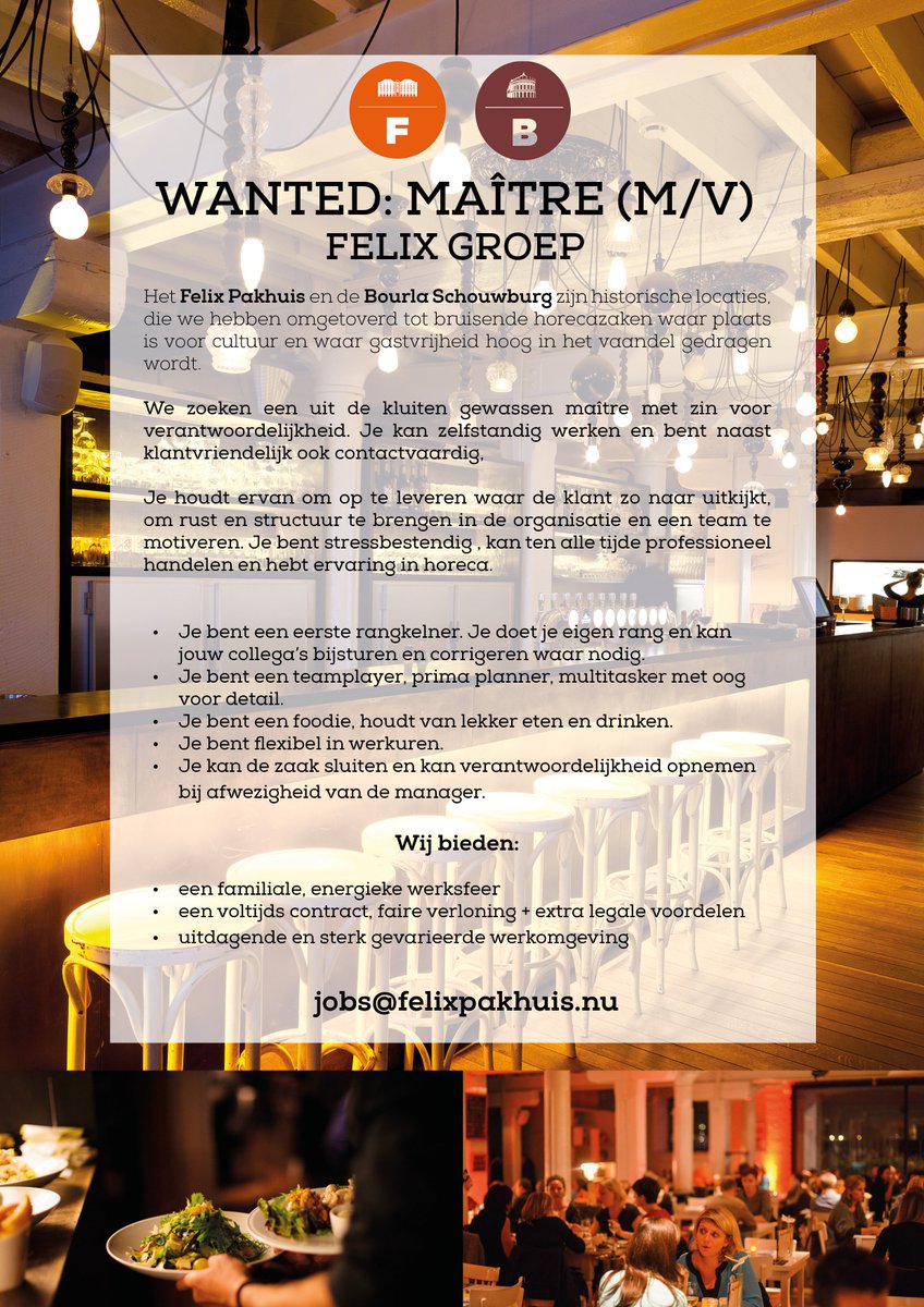 #vacature alert!! De Felix groep zoekt een ervaren maître. Laat van je horen!