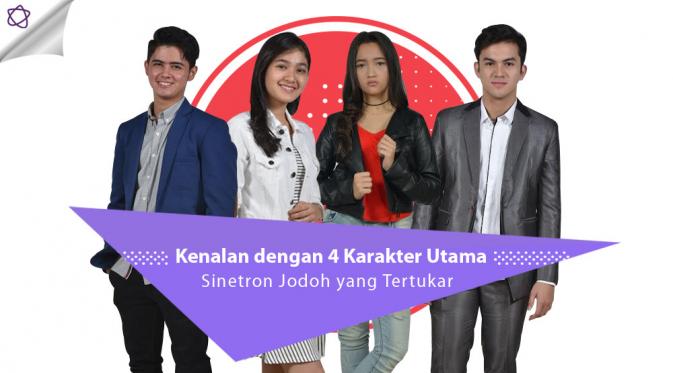 Kenalan dengan 4 Karakter Utama Sinetron Jodoh yang Tertukar dlvr.it/PjMhQR