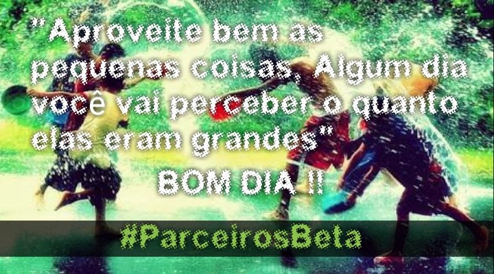 Vamos aproveitar! #ParceirosBeta