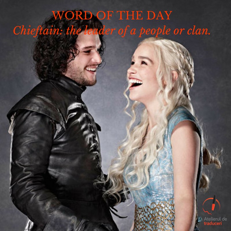 StudioTranslate's tweet image. #WordoftheDay #chieftain #GameOfThrones #atelieruldetraduceri #translatestudio