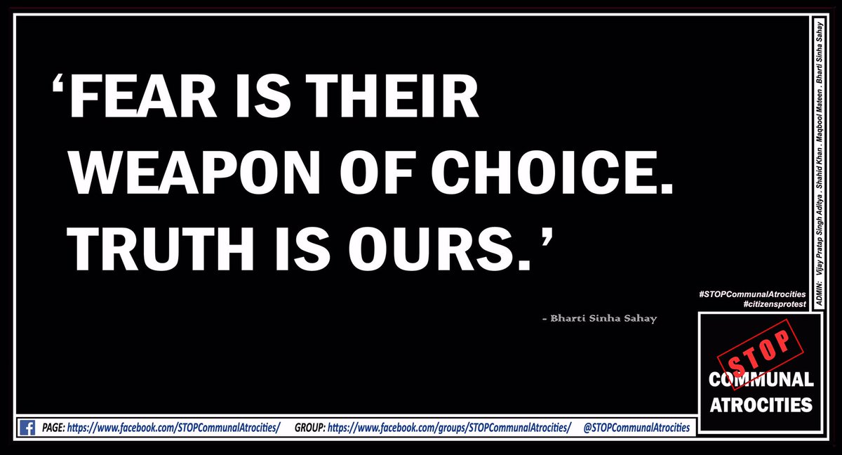 bsinhasahay's tweet image. FEAR IS THEIR WEAPON OF CHOICE.
TRUTH IS OURS.

#STOPCommunalAtrocities 
#citizensprotest