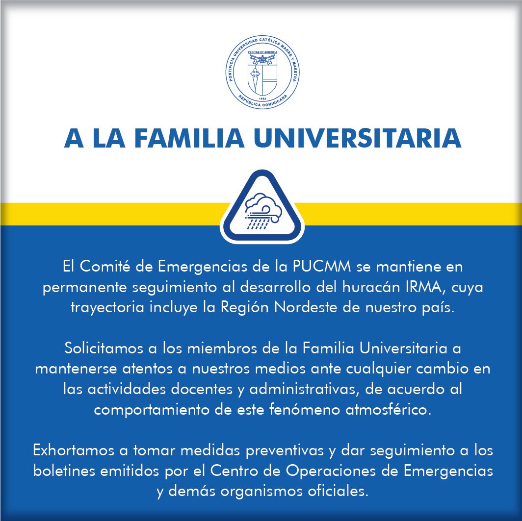 PUCMM's tweet photo. Aviso a la familia universitaria. #HuracanIrma https://t.co/fRmHvw53II