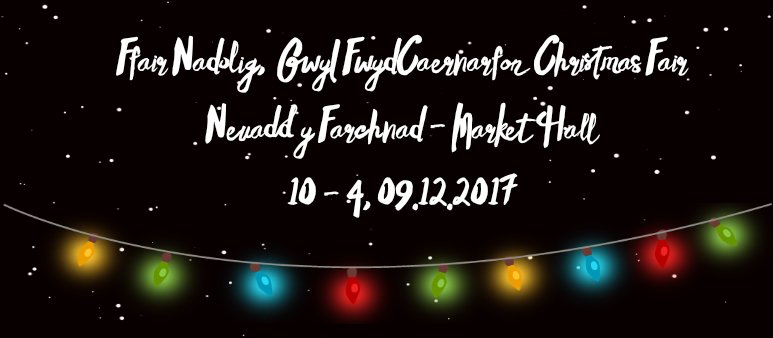 GwylFwydCfon's tweet photo. WOULD YOU LIKE TO BE A STALL-HOLDER AT CAERNARFON FOOD FESTIVAL'S CHRISTMAS FAIR? Market Hall, Caernarfon, 09.12.2017. £30 for a table. #GFC https://t.co/Xxsmgyn15Z