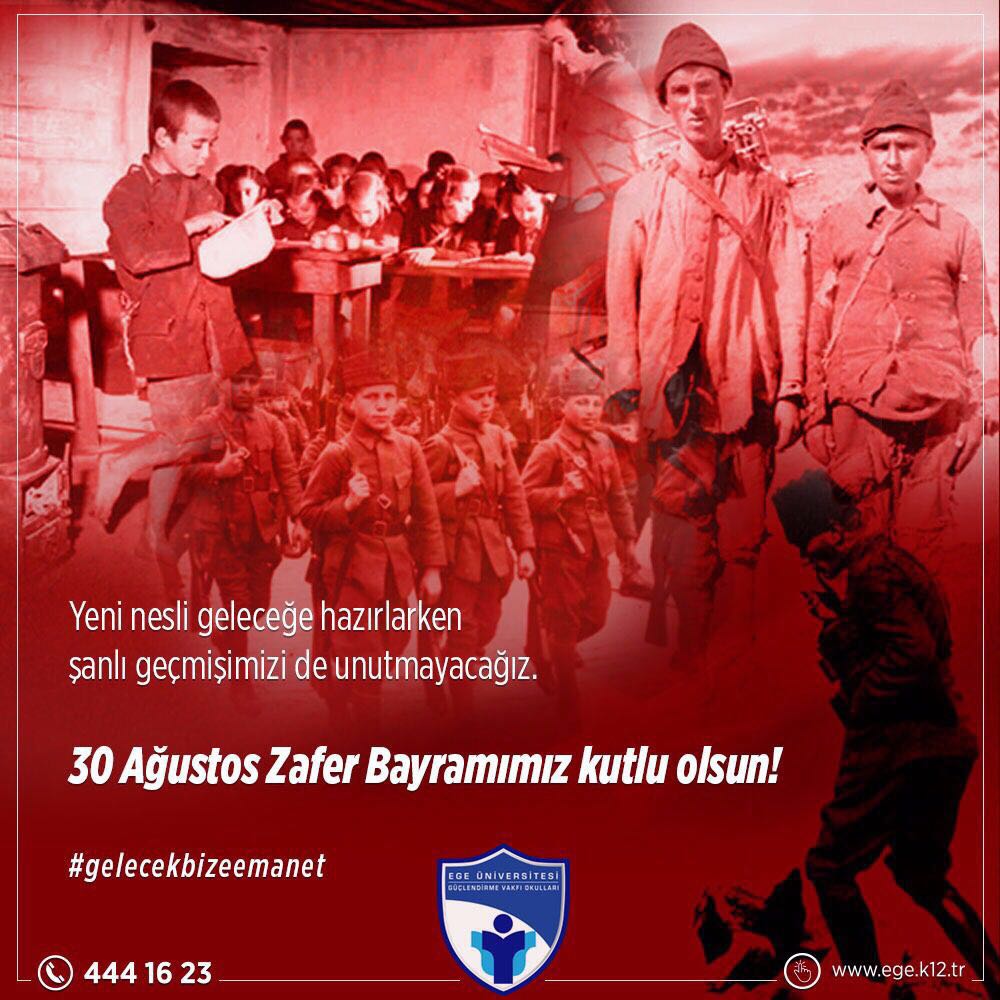 Yeni nesli geleceğe hazırlarken şanlı geçmişimizi de unutmayacağız. #30Ağustos Zafer Bayramımız kutlu olsun. #gelecekbizeemanet #egegvo
