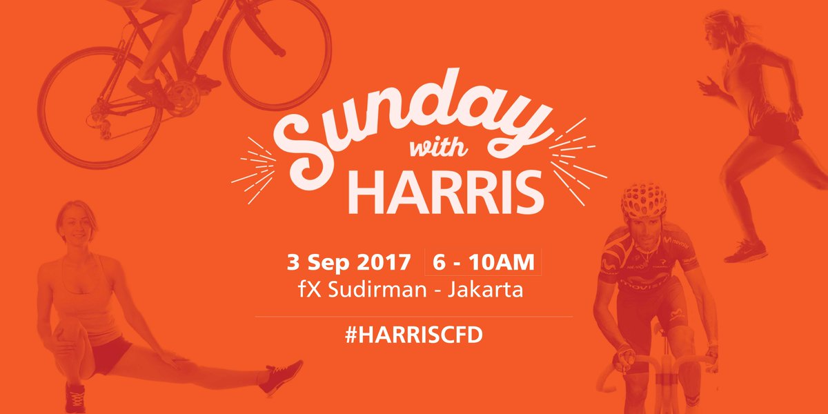 infocarfreeday_'s tweet photo. Coming up on next 3rd Sep 2017 : "Sunday with HARRIS" #HARRISCFD @TauziaHotels at Sunday Market Senayan #Jakarta #carfreeday https://t.co/pYoIGSDZRT