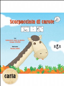 HomelessBook's tweet image. COLLANA #CAA!
«SCORPACCIATA DI CAROTE» #Inbook di Duca e Tobia #amici #creatività #allegria
homelessbook.it/catalogo/scorp…