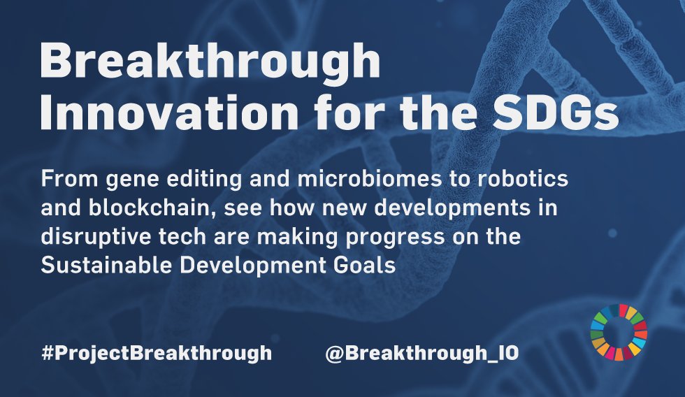 globalcompact's tweet photo. Read about the new disruptive technologies emerging to meet the #GlobalGoals: https://t.co/m0MHyQfAWu #ProjectBreakthrough @Breakthrough_IO https://t.co/zdNcGpLc2F