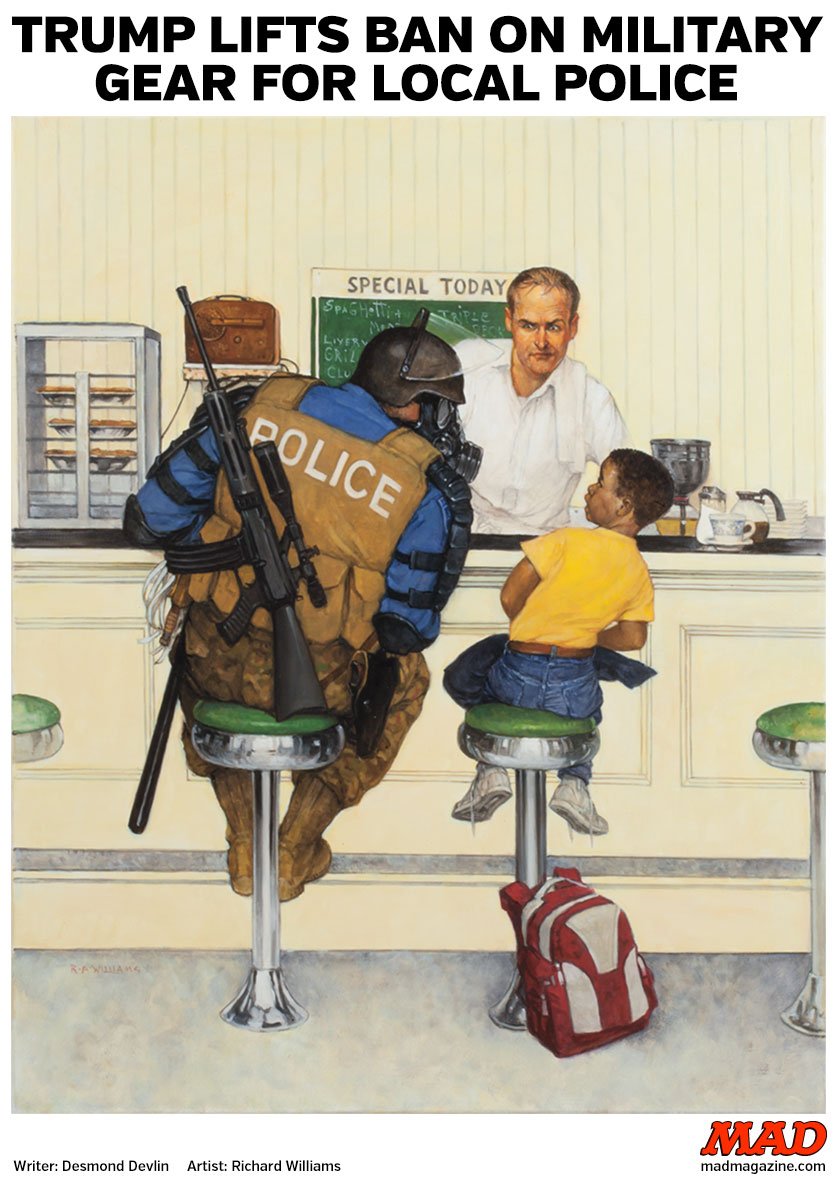 MADmagazine's tweet photo. Norman Rockwellian Dept.
TRUMP LIFTS BAN ON MILITARY GEAR FOR LOCAL POLICE
https://t.co/g0RTo9F71m https://t.co/LlbyRTwkak