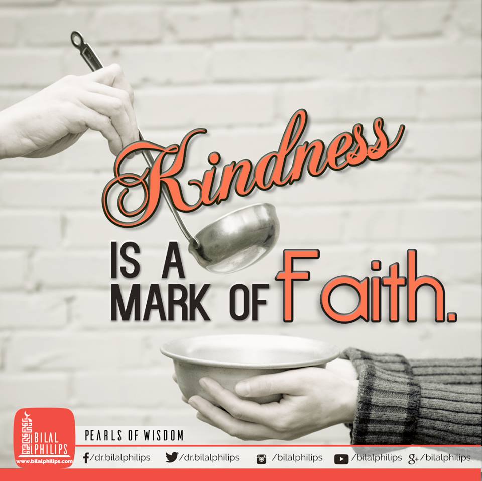 kindness is a mark of #Faith. #Muslims #Islam