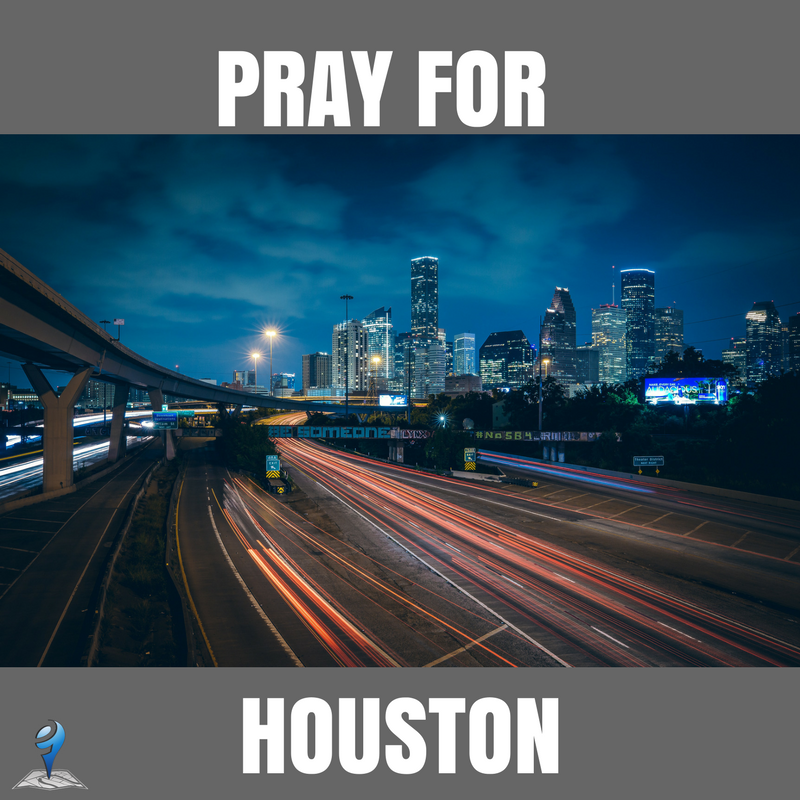 Please join us in keeping Houston in prayer!