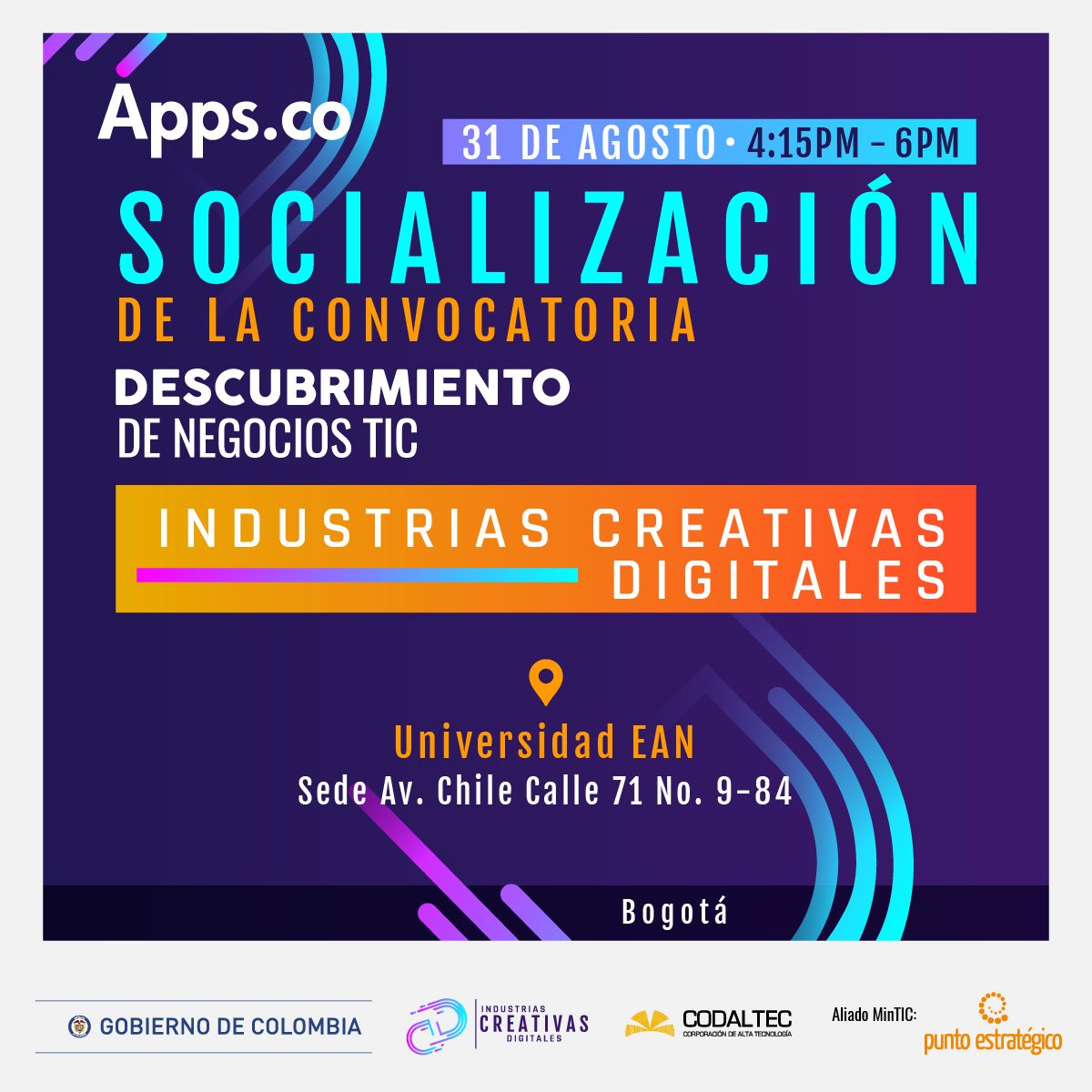 puntestrategico's tweet photo. Este jueves 31/08 será la Socialización de Convocatoria de #IndustriasCreativasDigitales @AppsCo en @UniversidadEAN @LabDigitalBOG  #appsco https://t.co/9fhBiW90Wn