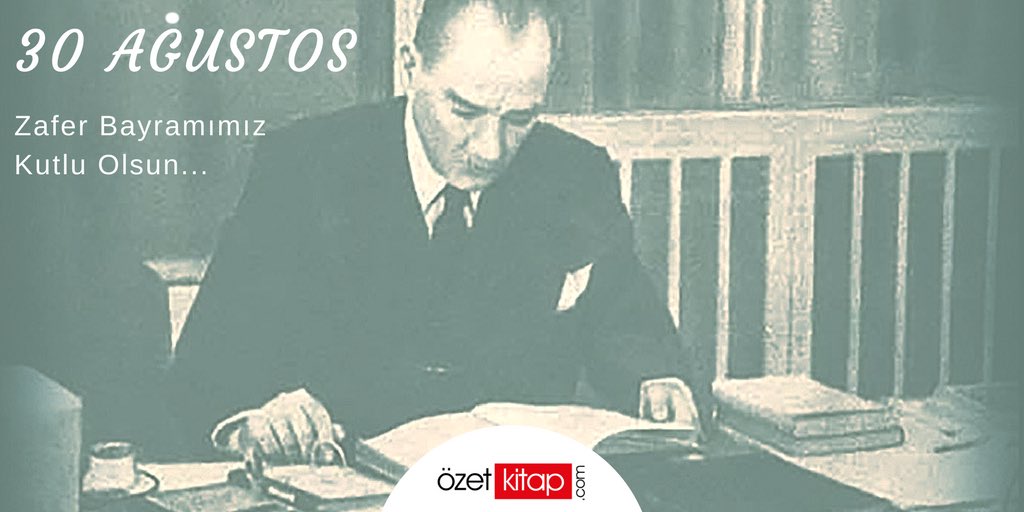 30 Ağustos Zafer Bayramımız Kutlu Olsun... #ozetkitap #30ağustos #zaferbayramı