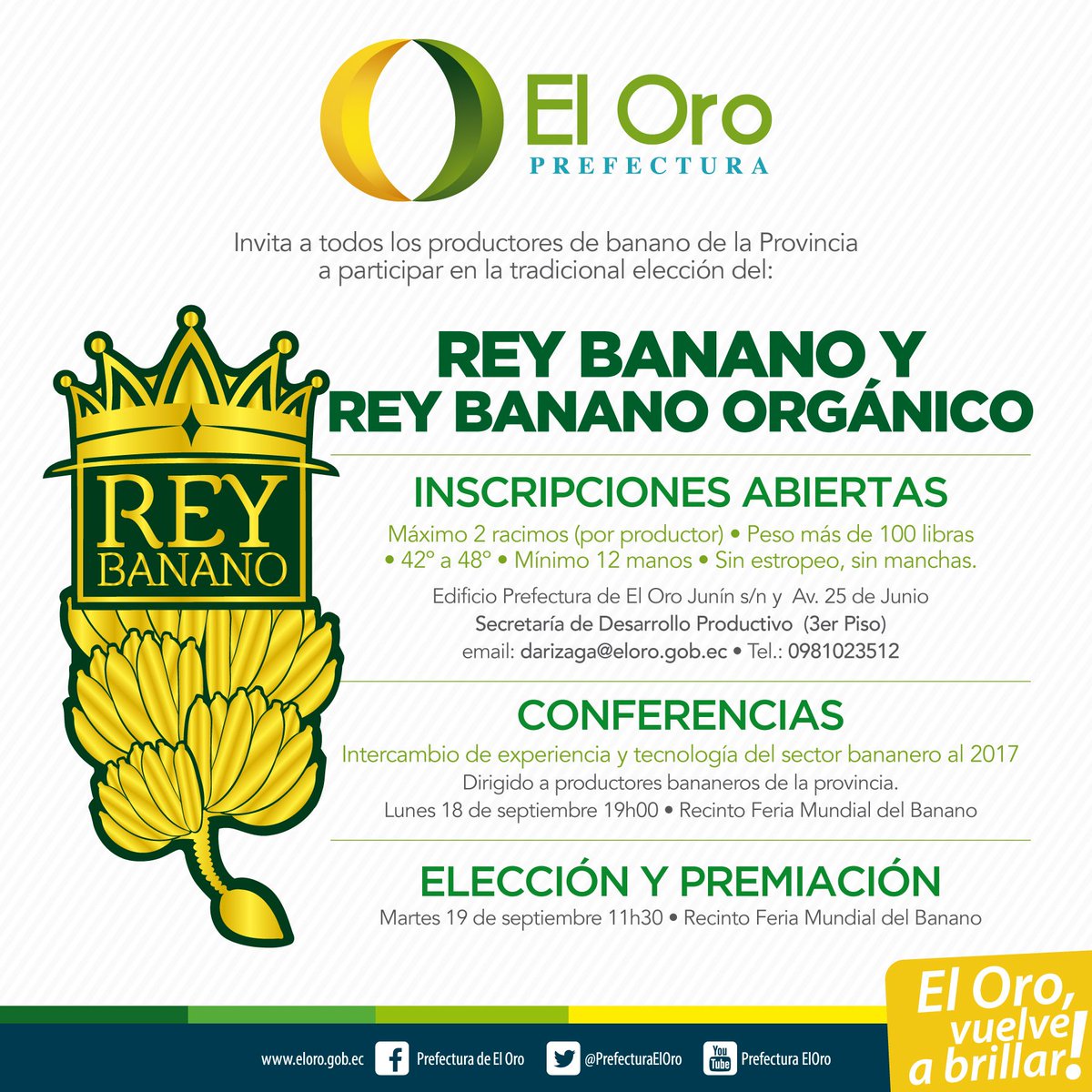 PrefecturaElOro's tweet photo. ¡INSCRIPCIONES ABIERTAS!
Rey Banano y Rey Banano Orgánico 2017
Elección: 19 de septiembre / 11H30 https://t.co/QR9d0GYEPh