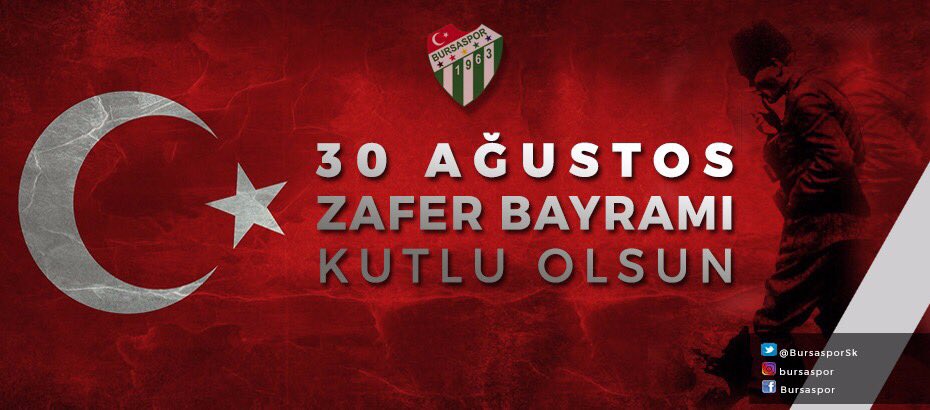 BursasporSk's tweet photo. 30 Ağustos Zafer Bayramımız Kutlu Olsun 🇹🇷🇹🇷🇹🇷 https://t.co/FNSSL0v9jZ