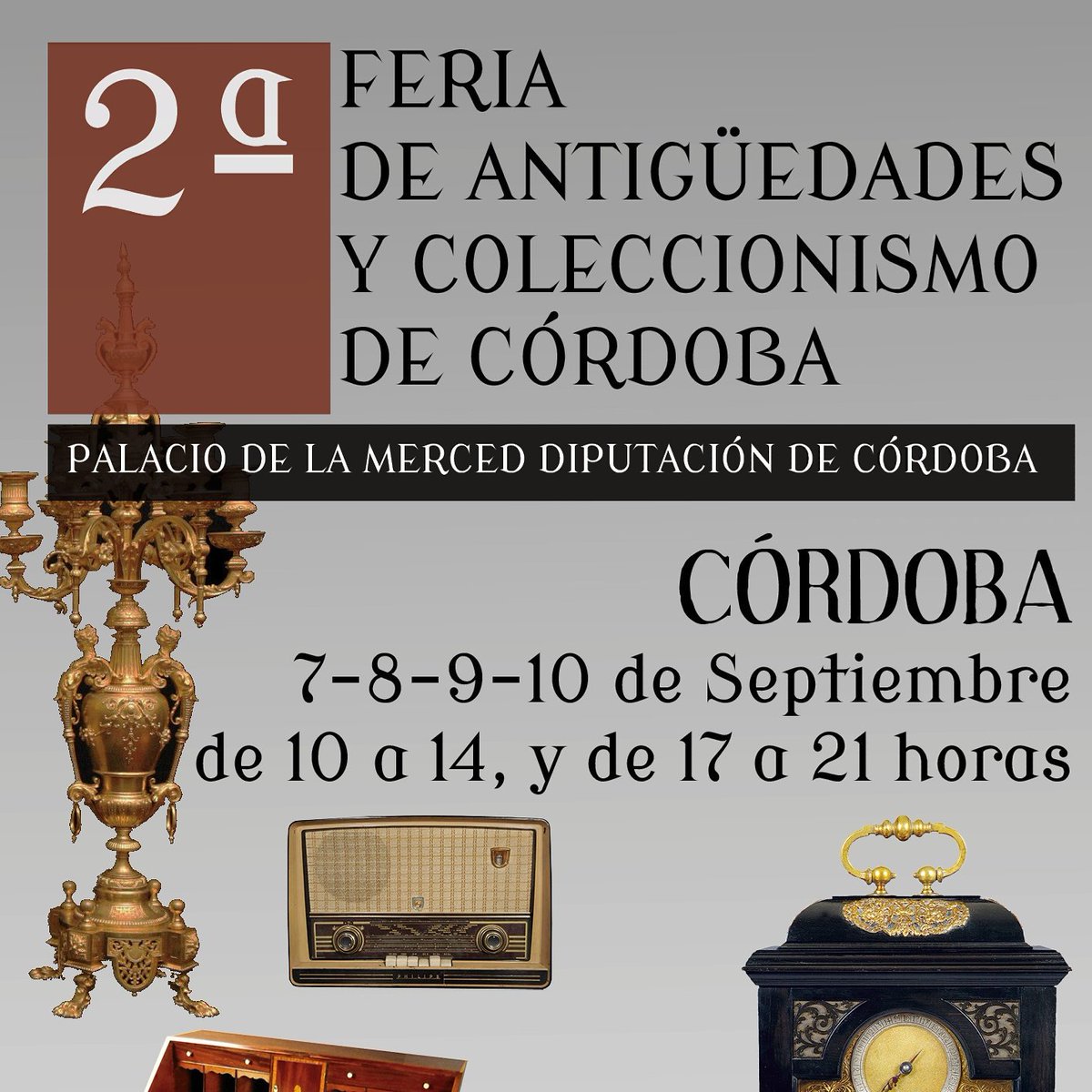 hispaniaeventos's tweet photo. 2 FERIA DE ANTIGUEDADES CORDOBA DEL 7 AL 10 SEP EN @dipucordoba Entrada gratuita #antiguedades #arte #coleccionismo #pintura #decoracion https://t.co/DsBlDbW2L5