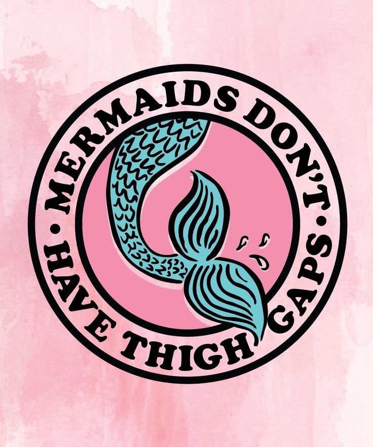 Stand_Up_To_It's tweet photo. I love this! It's okay if you don't have a thigh gap, mermaids don't either! 💗 https://t.co/28JS25NRMk