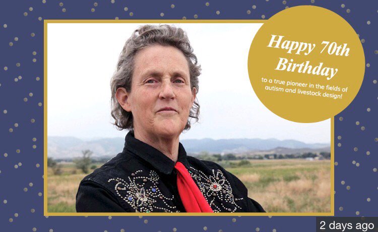 Happy 70th birthday to Dr. Temple Grandin! 