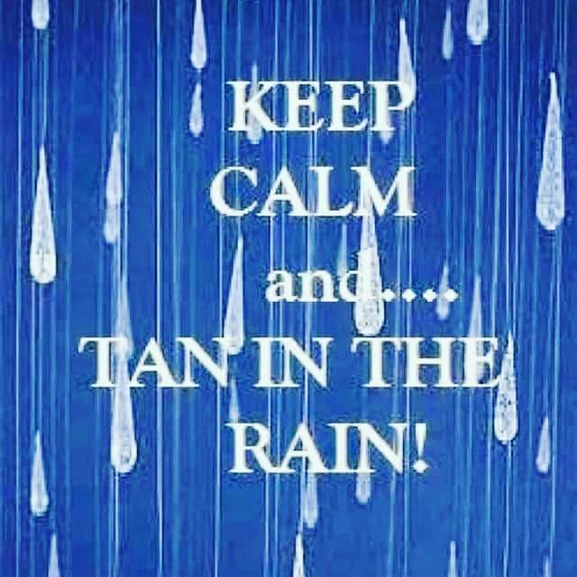 2SunsSalon's tweet photo. Keep Calm and #Tan in the rain! βπ #WeHaveSun #2sunssalon https://t.co/z2jfAuQZbW https://t.co/VxtJ3UcmQB