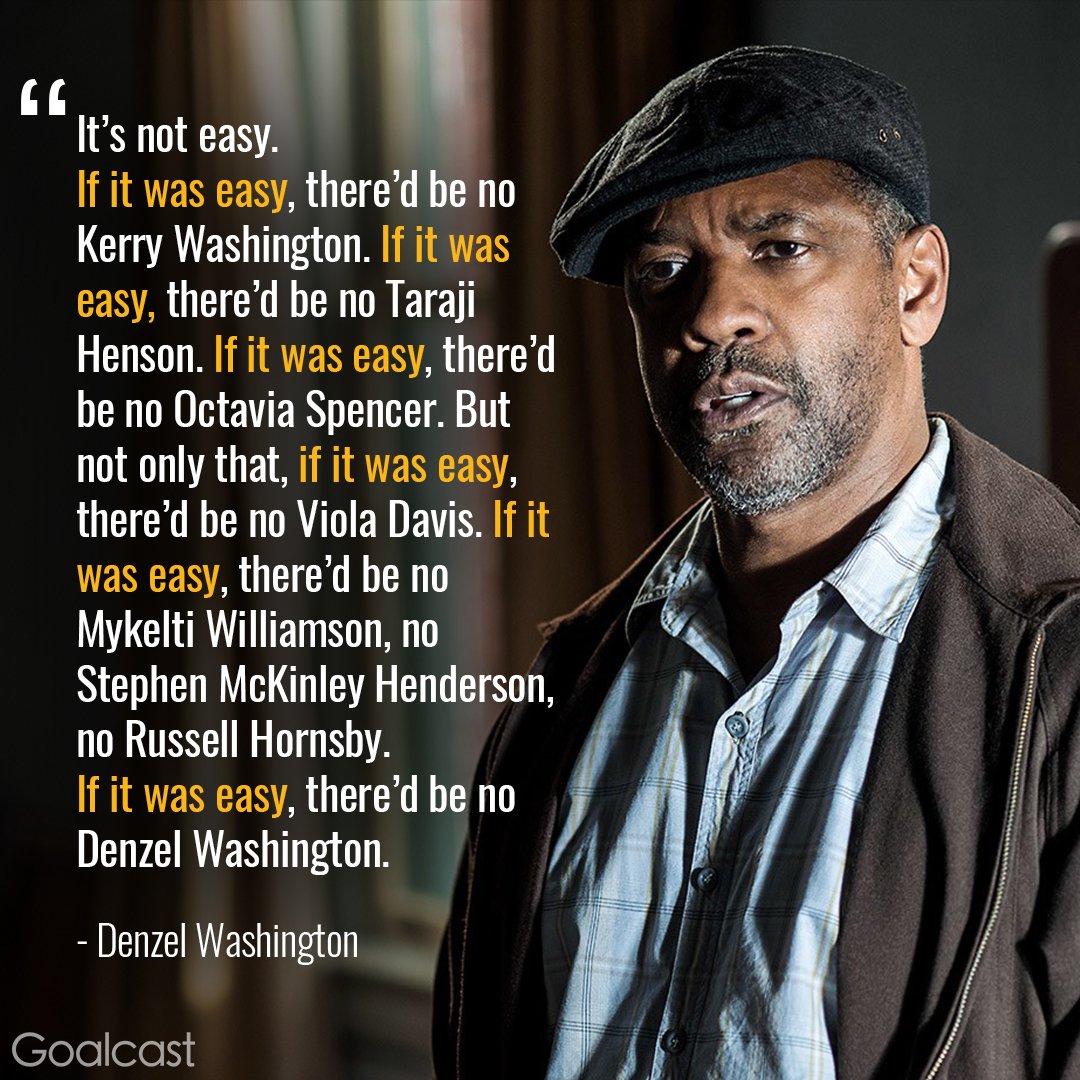 Goal_Cast's tweet photo. If it was easy, there's be no Denzel Washington. #hollywood #actor #motivation https://t.co/Px5Hn15YMP