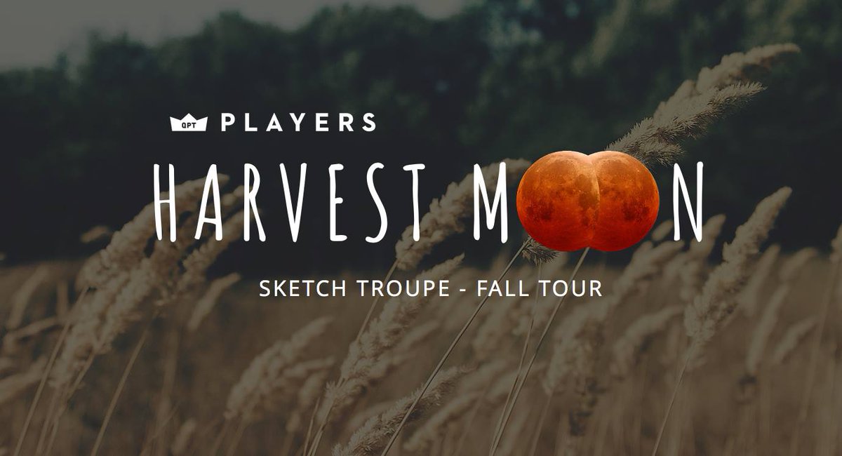 PlayersTO's tweet photo. On sale now: tix to our Fall Sketch Tour, Harvest Moon! Please enjoy our hilarious &amp; satisfyingly immature graphic: https://t.co/UF8qHEEzOF https://t.co/U8CnsnTutX