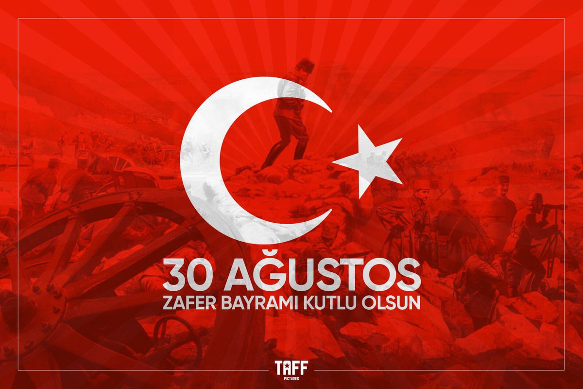 30 Ağustos Zafer Bayramı kutlu olsun!