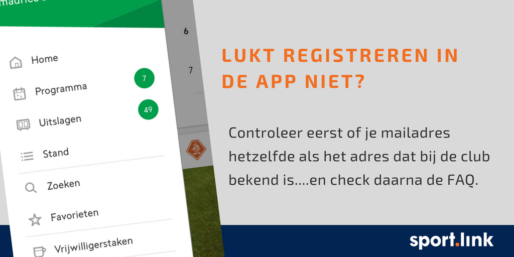 Registreren in de apps? Gebruik het mailadres dat bekend is bij je club! Check de FAQ: bit.ly/2iI9N0k