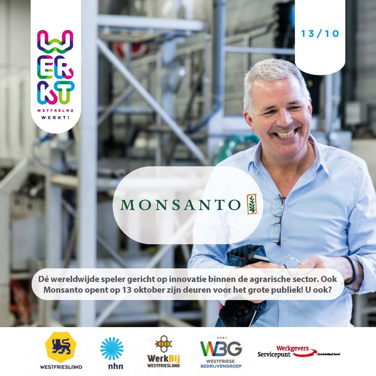 Ook @MonsantoCo doet mee 13 oktober! westfriesland-werkt.nl @OBNHN <a href="/WSPNHN/">WSPNoordHollandNoord</a> <a href="/GemEnkhuizen/">Gemeente Enkhuizen</a> #kombinnenbijbedrijvendag