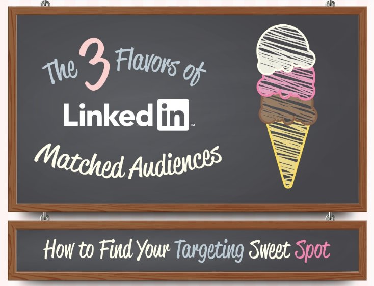 ThemAdvertising's tweet photo. The three flavors of #LinkedIn matched audiences #Infographic https://t.co/TKIdskWb5p via @socialmedia2day https://t.co/roSfn5uP9O