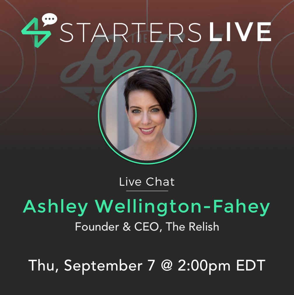 StartersHQ's tweet photo. 💬Next up on #StartersLIVE: @TheRelishSports CEO @AshleyWFahey, join us on Sept. 7th! RSVP here: https://t.co/ze0CvkCxBA #sportstech https://t.co/R2aTR9Tc1d