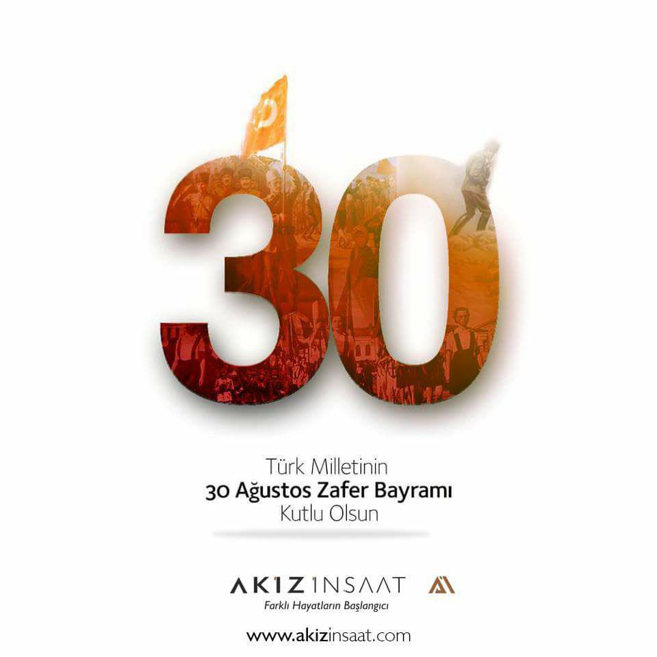 30 Ağustos Zafer Bayramı Kutlu Olsun! #30AğustosZaferBayramı #Akizİnşaat