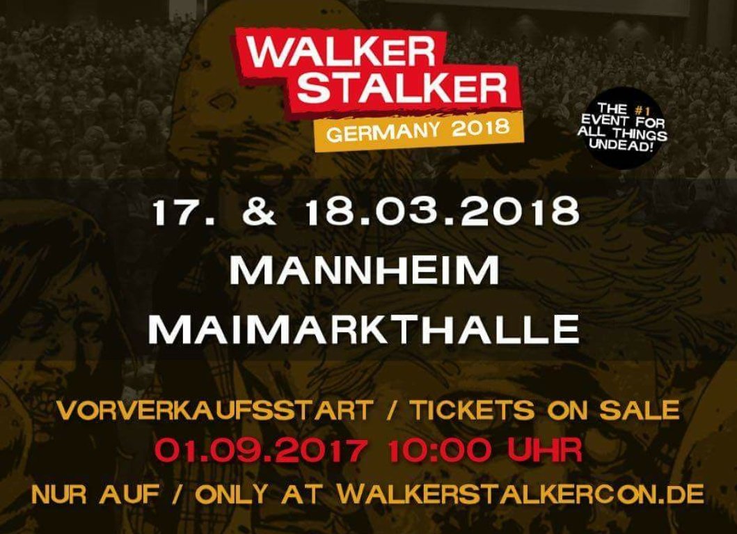 WalkrStalkrCon's tweet photo. It´s official!
Walker Stalker Germany
17. &amp; 18. March 2018
Mannheim - Maimarkthalle
#WSCGermany https://t.co/9xraLnWEkh