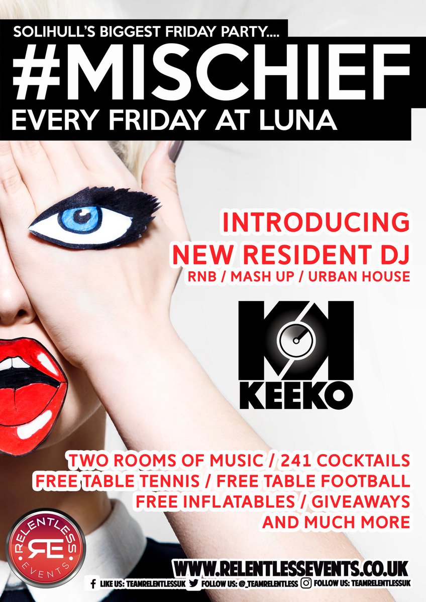 Mischiefbrum's tweet photo. Introducing @djkeeko BRAND new resident DJ every Friday @LunaSolihull #Solihull #Mischief @SolihullBID Remember this Friday #LadiesGoFree https://t.co/kzCytEr2Wr