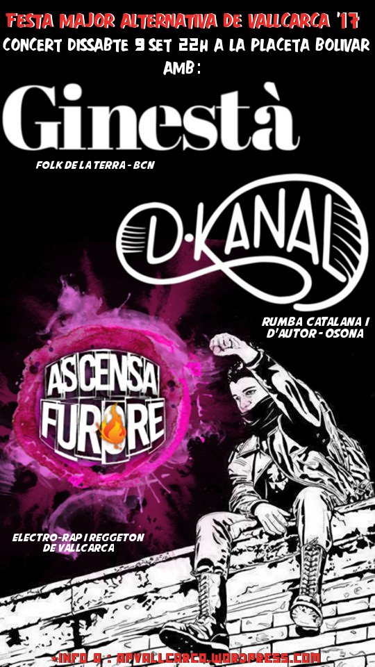 Dissabte 9 setembre 22h Concert Festa Major Alternativa Vallcarca amb ASCENSA FURORE+GINESTÀ+D.KANAL Us esperem! apvallcarca.wordpress.com/2017/08/16/ja-…