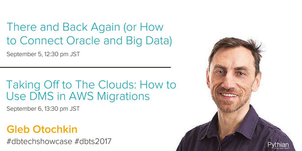 Pythian's tweet image. Hello #Tokyo! @sky_vst will be presenting at #dbtechshowcase on September 5 &amp;amp; 6 .  Details here:  hubs.ly/H08vtzg0 #dbts2017