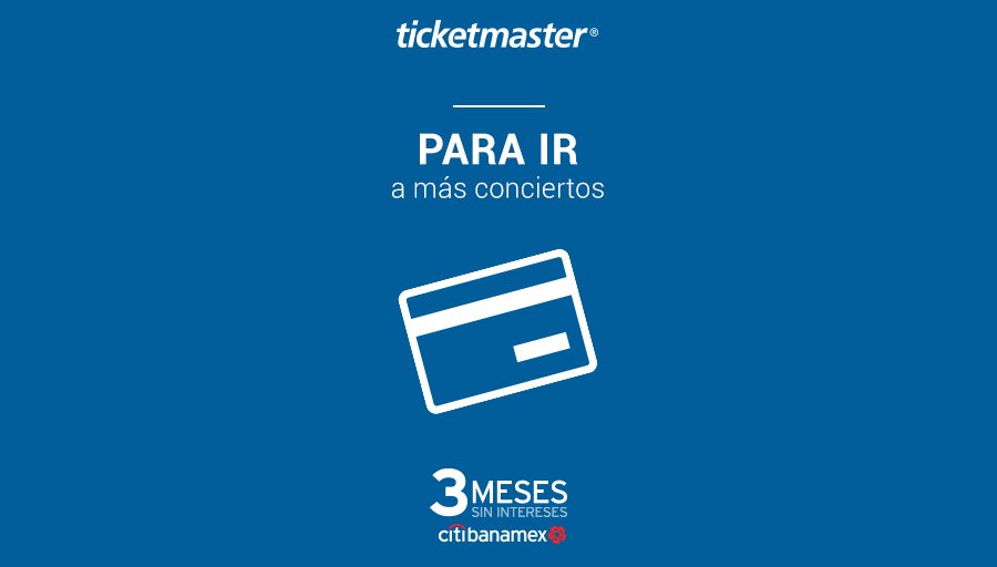 Ticketmaster_Me's tweet photo. ¿Quieres ser parte de los mejores eventos? Aprovecha tu tarjeta de crédito @Citibanamex y paga tus boletos a #3MSI: https://t.co/yy8WyYay06 https://t.co/7embBjKqnL