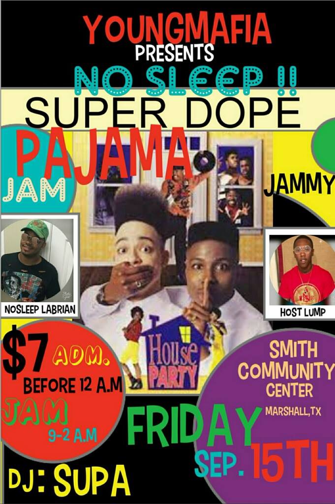 1promoterusa's tweet photo. #FRIDAY 15TH #PAJAMAJIMMYJAM17 #EASTTEXAS #WILEYC @Lump_100 @1promoterusa #NO$LEEP SHOTS AT THE DOOR #JIMMYJAMJAM17 I BET YOU WANT https://t.co/zoz3rFfC26