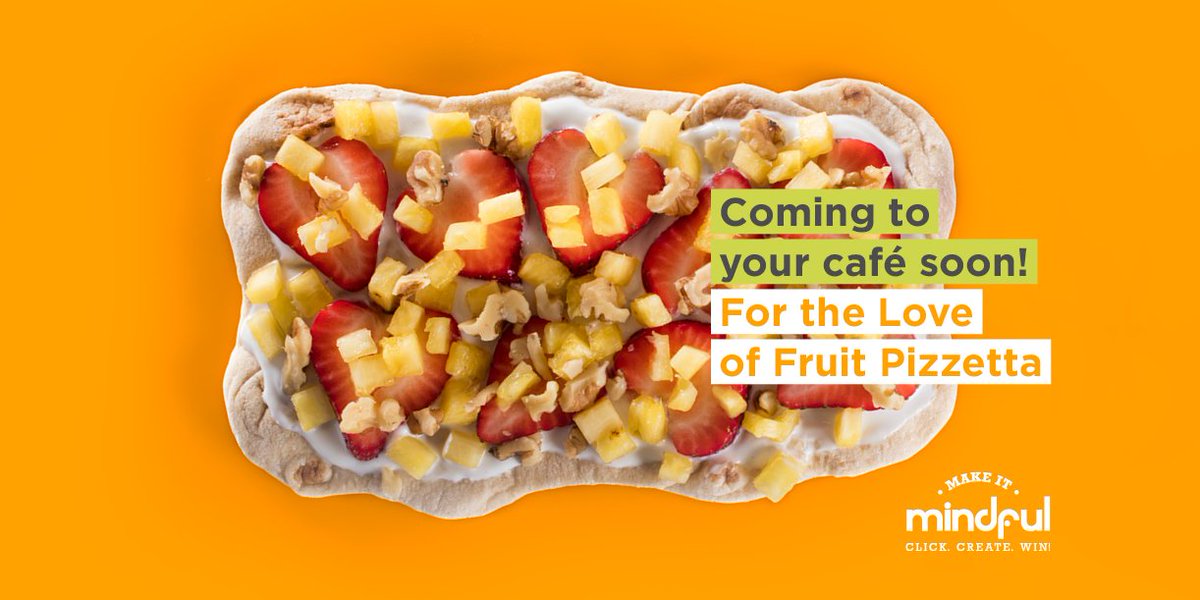Coming to your café soon! For the Love of Fruit Pizzetta   ow.ly/ba1d30dpqml  #MakeItMindful