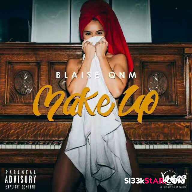 sl33kstardotcom's tweet image. New Music: BlaiseQNM - Make Up is now on #Sl33kStAR. Download Link - goo.gl/bHZsCr