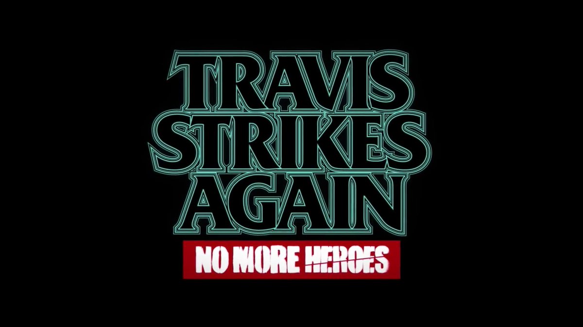 Travis Strikes Again: No More Heroes