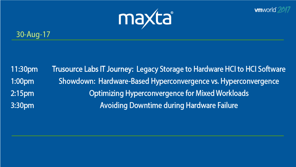 maxtainc_'s tweet photo. It's the last day of #VMWorld2017 so swing by the Maxta Inc. booth #1301 for one of our sessions. #HCIyourway https://t.co/IaivFgcQ2T