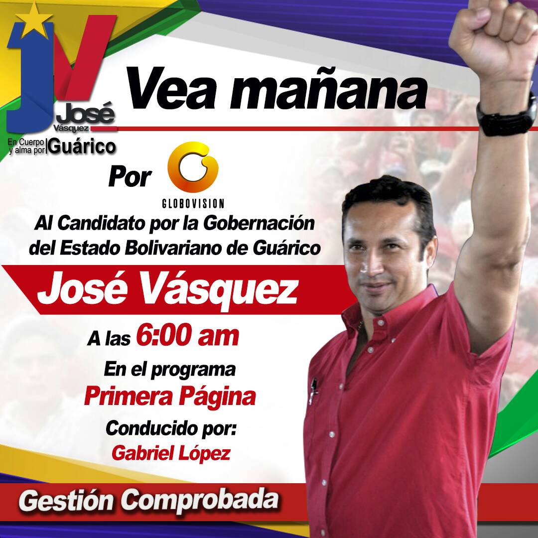 Doujosecam's tweet photo. #VEA MAÑANA EN EL PROGRAMA PRIMERA PÁGINA A LAS 6:00AM POR GLOBOVISIÓN AL CANDIDATO DE LA PATRIA @josemvasquez A #UnMesDePazConstituyente https://t.co/dIvqbHgXJy