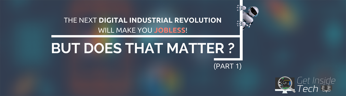 The Next Digital Industrial Revolution will make you Jobless! But does that matter? (Part 1) - getinsidetech.com/the-next-digit…
#ai #futureofwork