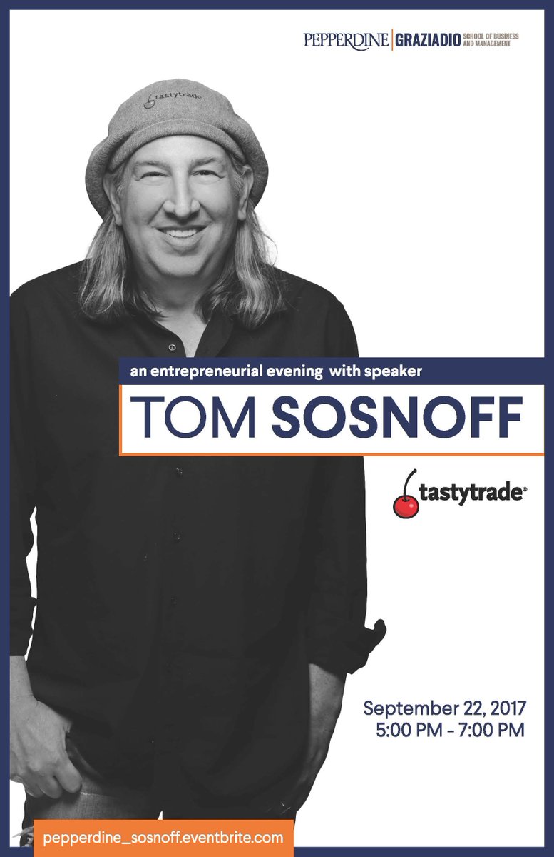 GraziadioSchool's tweet photo. Tom Sosnoff, entrepreneur &amp; founder of @tastytrade will be speaking at this free event on 9/22. Register today! 
https://t.co/JpDsCuLDCB https://t.co/YNDlfHA2g8